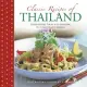 Classic Recipes of Thailand: Traditional Food and Cooking in 25 Authentic Dishes