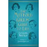 THE MITFORD GIRLS’ GUIDE TO LIFE