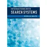 INTERACTIONS WITH SEARCH SYSTEMS