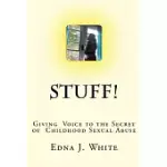 STUFF!: THE STUFF NO ONE TOLD US ABOUT LIFE AFTER SEXUAL ABUSE