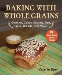 在飛比找博客來優惠-Baking with Whole Grains: Cook