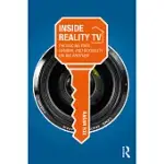 INSIDE REALITY TV: PRODUCING RACE, GENDER, AND SEXUALITY ON