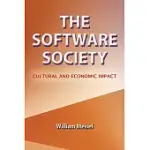 THE SOFTWARE SOCIETY: CULTURAL AND ECONOMIC IMPACT