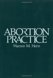 ABORTION PRACTICE By Warren M. Hern & Warren M. Hern **BRAND NEW**