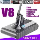 For Dyson V8 Battery 21.6V 6.8Ah V8 Absolute V8 Animal Vacuum Cleaner Sony Cells