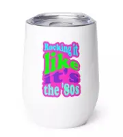 12 Oz. Rockin It 80s Retro White Stainless Steel Wine Tumbler With Plastic Lid