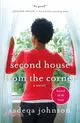 Second House from the Corner: A Novel of Marriage, Secrets, and Lies