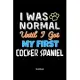 I Was Normal Until I Got My First Cocker Spaniel Notebook - Cocker Spaniel Dog Lover and Pet Owner: Lined Notebook / Journal Gift, 120 Pages, 6x9, Sof