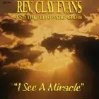 Clay Evans - I See A Miracle - New Factory Sealed CD