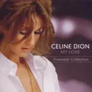CELINE DION "MY LOVE ESSENTIAL COLLECTION (BEST OF)" CD