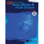 12 MEDIUM-EASY JAZZ, BLUES & FUNK ETUDES: BASS CLEF INSTRUMENT