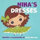 Nina's Dresses by Ellia Ana Hill Paperback Book