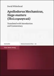 APOLLODORUS MECHANICUS, SIEGE-MATTERS: TRANSLATED WITH By David Whitehead *NEW*