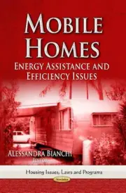 Mobile Homes: Energy Assistance & Efficiency Issues by Alessandra Bianchi (Engli