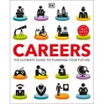 CAREERS: THE ULTIMATE GUIDE TO PLANNING YOUR FUTURE