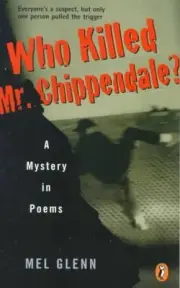 Who Killed Mr. Chippendale?: A Mystery in Poems by Mel Glenn (English) Paperback