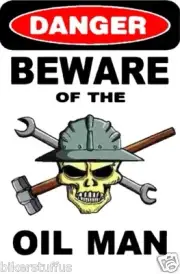DANGER BEWARE OF THE OIL MAN WITH SKULL HARD HAT STICKER HELMET STICKER