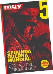 LIBRO "LA SEGUNDA GUERRA MUNDIAL 5: DENTRO DEL TERCER REICH", EN ESPAÑOL