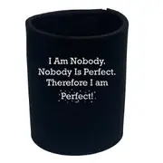Sailing Nobody Is Perfect - Funny Novelty Stubby Holder