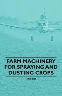 在飛比找博客來優惠-Farm Machinery for Spraying an