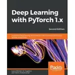 DEEP LEARNING WITH PYTORCH 1.X - SECOND EDITION