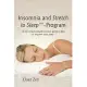 Insomnia and Stretch to Sleep-Program