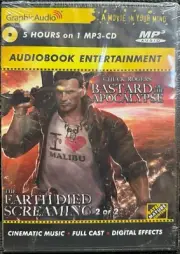 The Earth Died Screaming (2 of 2) : Bastard of the Apocalypse by Chuck Roger