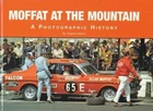 Moffat At The Mountain A Photographic History (Soft Cover Book)