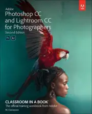 Adobe Photoshop and Lightroom Classic CC Classroom in a Book (2019 release) by R