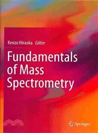 在飛比找三民網路書店優惠-Fundamentals of Mass Spectrome
