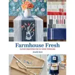 FARMHOUSE FRESH: CLEVER CREATIONS FOR 16