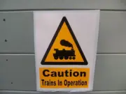1 Selfadhesive caution trains in operation ideal for layout/train room shed etc.
