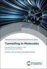 Tunnelling in Molecules: Nuclear Quantum Effects from Bio to Physical