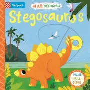 Stegosaurus: A Push Pull Slide Dinosaur Book by Campbell Books Board Book Book