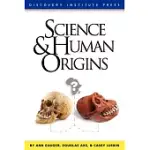SCIENCE AND HUMAN ORIGINS