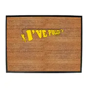 Fishing Dw Ive Pulled - Funny Novelty Doormat Man Cave Floor mat