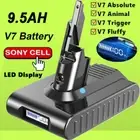 9500mAh Battery Replace For Dyson V7 SV11 Motorhead Animal Pro LCD Display 21.6V
