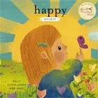 Happy: A Song of Joy and Thanks for Little Ones, Based on Psalm 92. (Board Book)