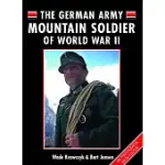 THE GERMAN ARMY MOUNTAIN SOLDIER OF WWII