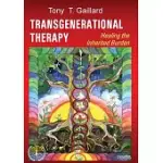 TRANSGENERATIONAL THERAPY: HEALING THE INHERITED BURDEN