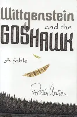 Wittgenstein And The Goshawk: A Fable