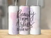 Beauty from Ashes Isaiah 61:3 Bible Verse 20 Oz Metal Tumbler w/Lid and Straw