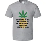 You Wanted To Eat That Lollipop Out Of That Stripper's Snatch Pineapple Express