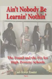 在飛比找樂天市場購物網優惠-【電子書】Ain't Nobody Be Learnin' 