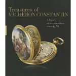 TREASURES OF VACHERON CONSTANTIN: A LEGACY OF WATCHMAKING SINCE 1755