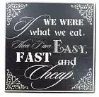 Easy Fast Cheap Wooden Fridge Magnet Sign Plaque Shabby Chic 10cm x 10cm Quotes