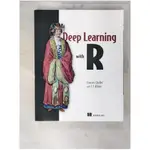 DEEP LEARNING WITH R_CHOLLET, FRANCOIS/ ALLAIRE, J. J. (CON)【T1／電腦_E1Y】書寶二手書