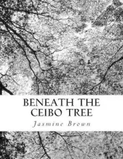Beneath the Ceibo Tree: A Memory by Jasmine Brown (English) Paperback Book