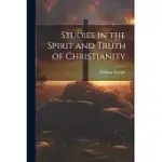 STUDIES IN THE SPIRIT AND TRUTH OF CHRISTIANITY