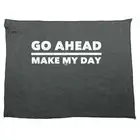 Go Ahead Make My Day - Novelty Tea Towel cleaning cloth Dish Kitchen Gift Gifts